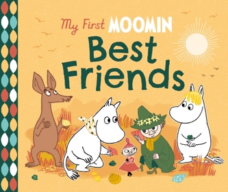 My First Moomin: Best Friends My First Moomin: Best Friends