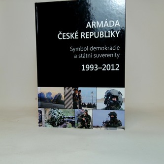 Armáda České repubiky symbol demokracie a státní suverenity