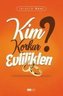 Kim Korkar Evlilikten