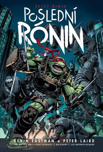 Želvy ninja - Poslední rónin