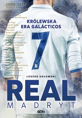 Real Madryt. Królewska era Galacticos w.2 Real Madryt. Królewska era Galacticos w.2