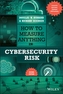 How to Measure Anything in Cybersecurity Risk, 2nd  Edition