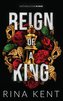 Reign of a King