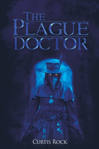 The Plague Doctor The Plague Doctor