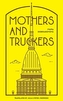 Mothers and Truckers