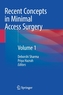 Recent Concepts in Minimal Access Surgery