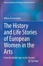 The History and Life Stories of European Women in the Arts