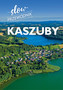 Kaszuby. Slow przewodnik
