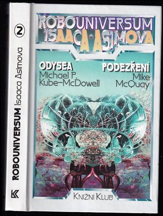 Robouniversum Isaaca Asimova: Odysea. Podezření