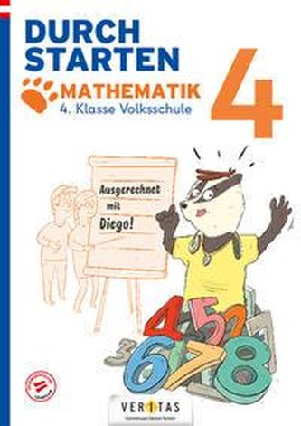 Durchstarten Volksschule 4. Klasse. Ausgerechnet mit Diego! Mathematik - Übungsbuch
