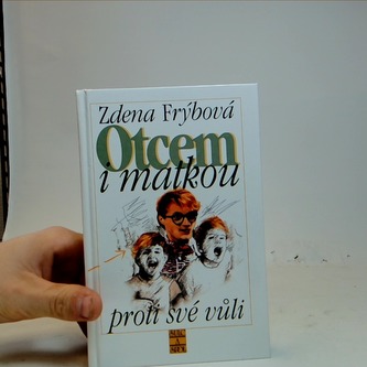 Otcem i matkou proti své vůli