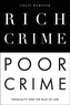 Rich Crime, Poor Crime