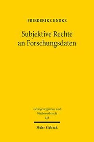 Subjektive Rechte an Forschungsdaten