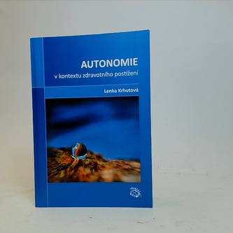 Autonomie v kontextu zdravotního postižení