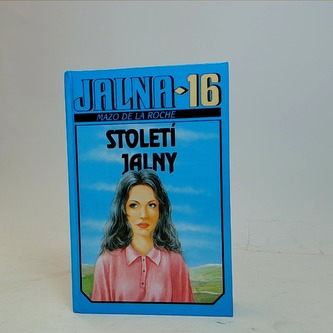 Jalna 16, Století Jalny