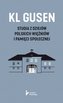 KL Gusen Studia z dziejów polskich więźniów i pamięci społecznej