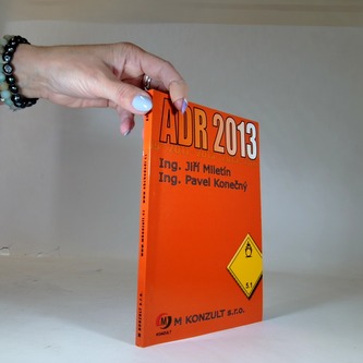 ADR 2013 Přeprava nebezpečných věcí po silnicií