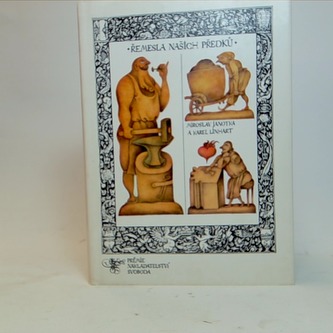 Řemesla našich předků Řemesla našich předků