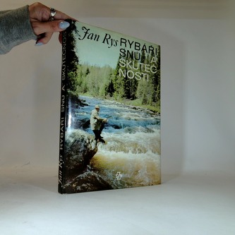 Rybáři snů a skutečnosti