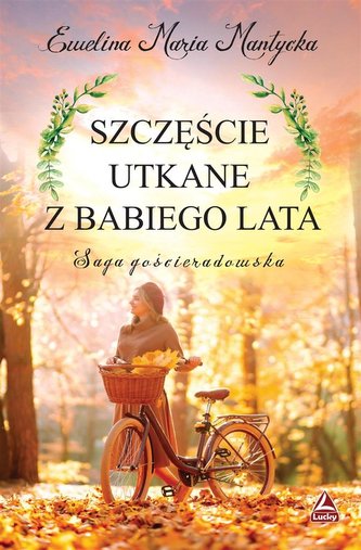 Szczęście utkane z babiego lata Szczęście utkane z babiego lata