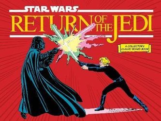 Star Wars: Return of the Jedi (A Collector´s Classic Board Book)