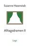 Alltagsdramen II