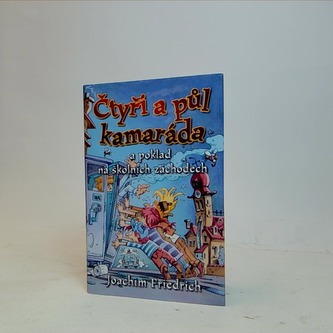 Čtyři a půl kamaráda a osudný dřep Čtyři a půl kamaráda a osudný dřep