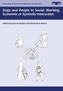 Dogs and People in Social, Working, Economic or Symbolic Interaction