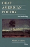 Deaf American Poetry - an Anthology