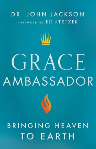 Grace Ambassador - Bringing Heaven to Earth