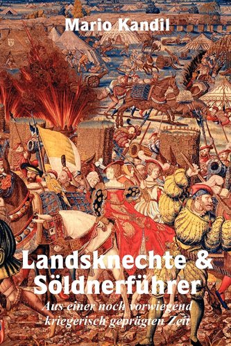 Landsknechte und Söldnerführer
