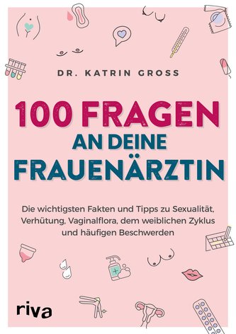 100 Fragen an deine Frauenärztin
