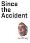 Since the Accident
