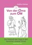 Von der Oma zum OM