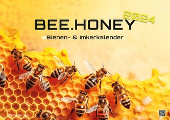 BEE.HONEY - 2024 - Bienen- & Imkerkalender DIN A2