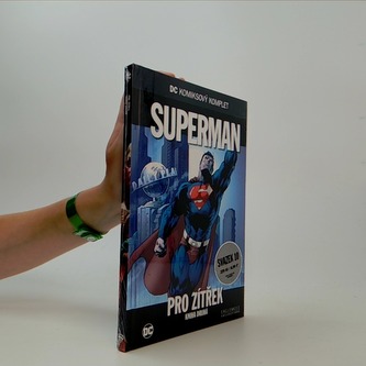 Superman: Pro zítřek: Kniha druhá