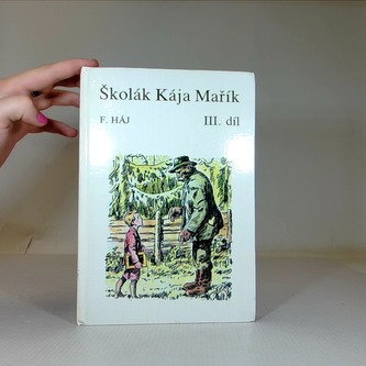 Školák Kája Mařík III. díl