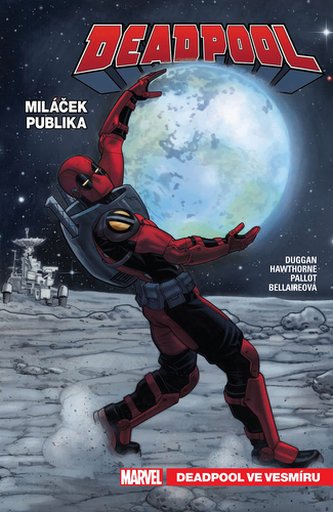 Deadpool, miláček publika 7 - Deadpool ve vesmíru Deadpool, miláček publika 7 - Deadpool ve vesmíru