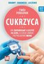 Cukrzyca. Jak zapobiegać i leczyć