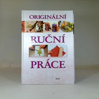 Originální ruční práce