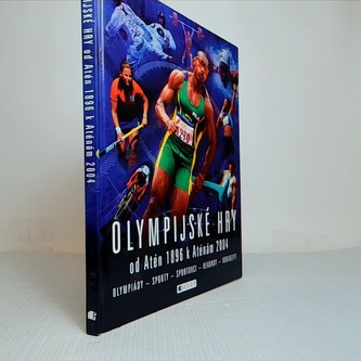 Olympijské hry od Atén 1896 k Aténám 2004