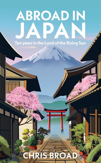 Abroad in Japan: The No. 1 Sunday Times Bestseller Abroad in Japan: The No. 1 Sunday Times Bestseller