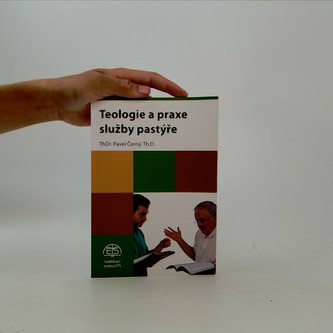Teologie a praxe služby pastýře