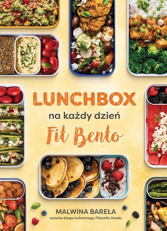 Lunchbox na każdy dzień. FIT BENTO
