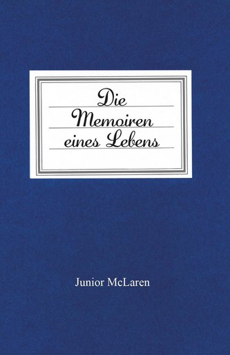 Die Memoiren eines Lebens