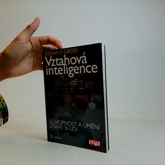 Vztahová inteligence - Schopnost a umění získat si lidi (2. vydá