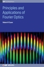 Principles and Applications of Fourier Optics