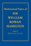 The Mathematical Papers of Sir William Rowan Hamilton: Volume 4