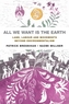 All We Want is the Earth