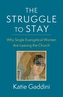 The Struggle to Stay
